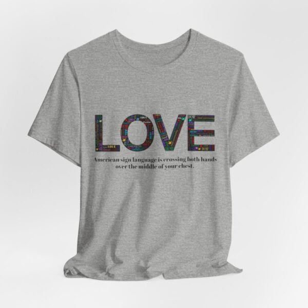 LOVE in American sign language Unisex Jersey Short Sleeve Tee - Image 267