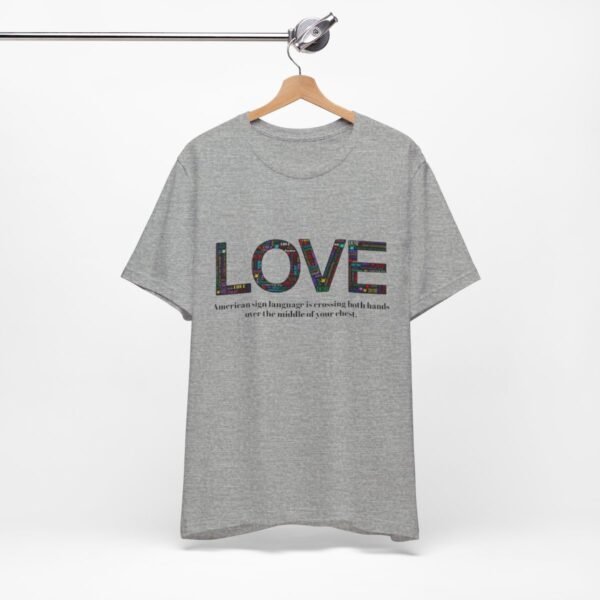 LOVE in American sign language Unisex Jersey Short Sleeve Tee - Image 268