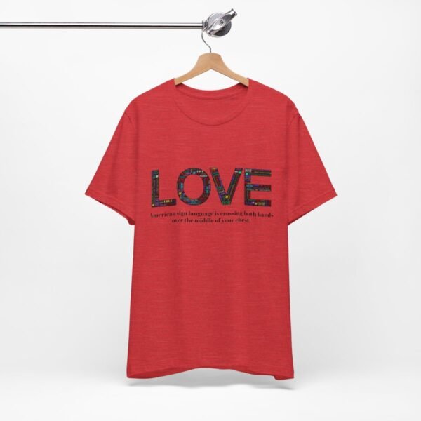 LOVE in American sign language Unisex Jersey Short Sleeve Tee - Image 355