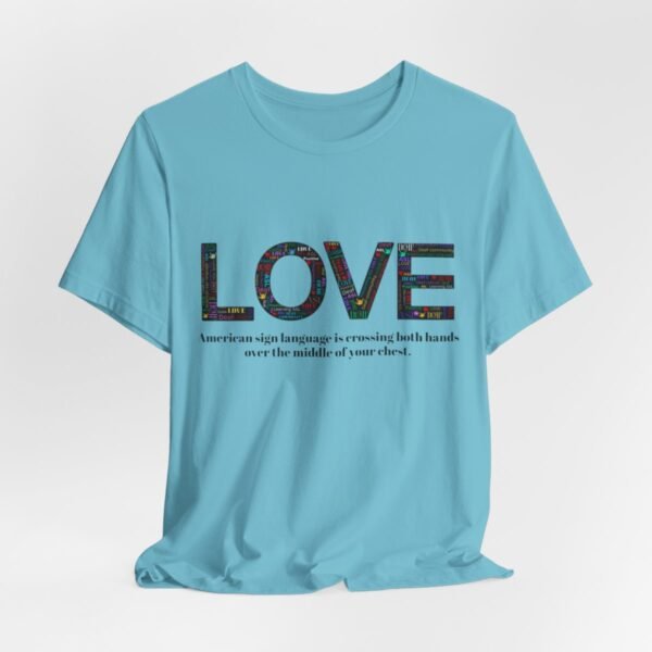 LOVE in American sign language Unisex Jersey Short Sleeve Tee - Image 238