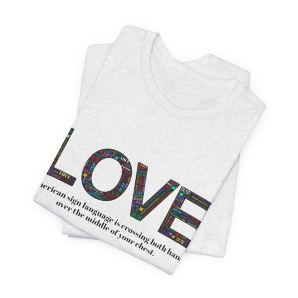 LOVE in American sign language Unisex Jersey Short Sleeve Tee - Image 34