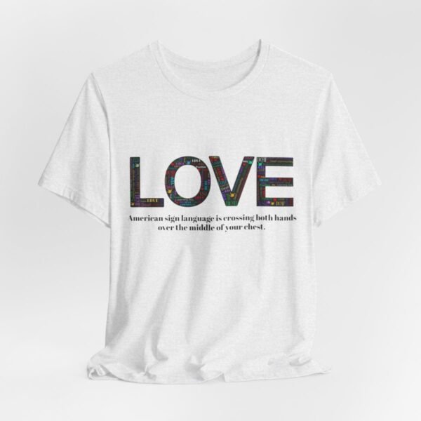 LOVE in American sign language Unisex Jersey Short Sleeve Tee - Image 35