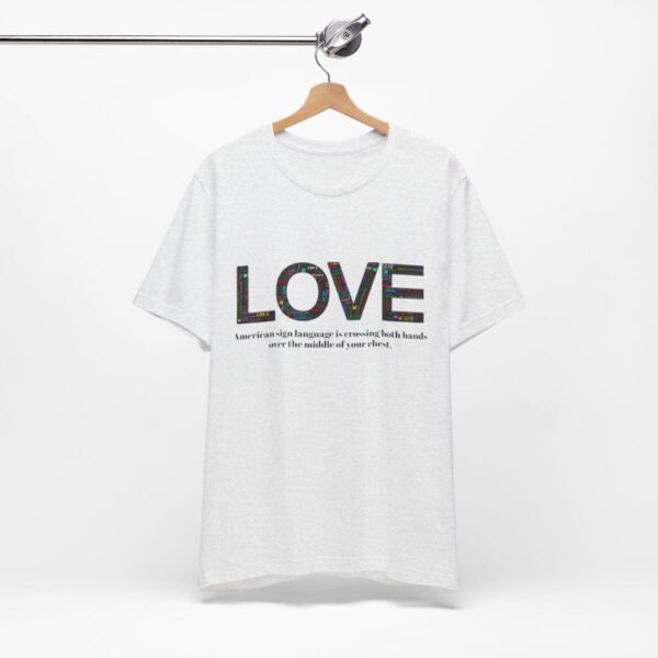 LOVE in American sign language Unisex Jersey Short Sleeve Tee - Image 36