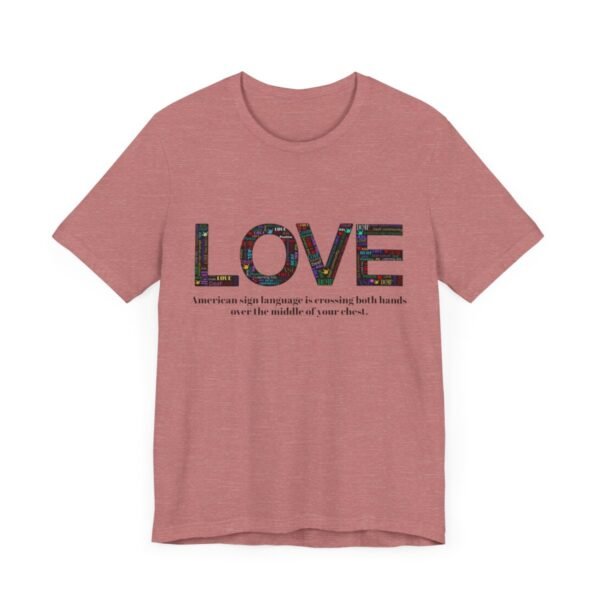 LOVE in American sign language Unisex Jersey Short Sleeve Tee - Image 61