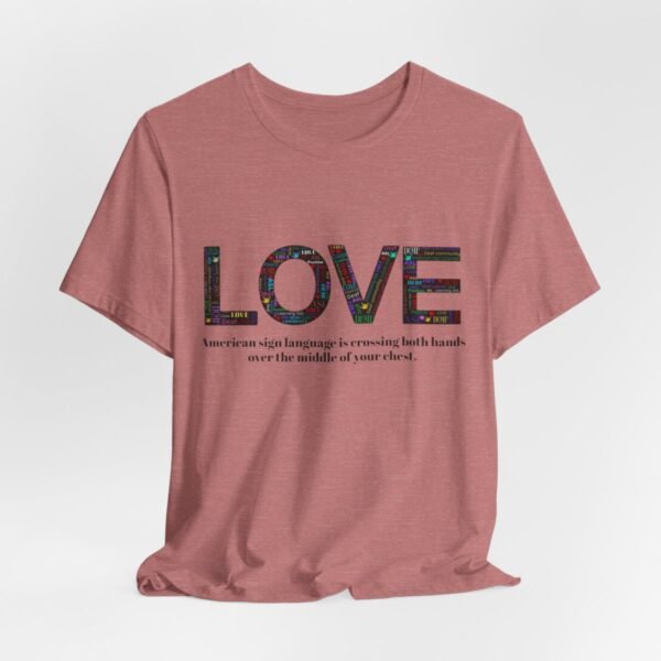 LOVE in American sign language Unisex Jersey Short Sleeve Tee - Image 64